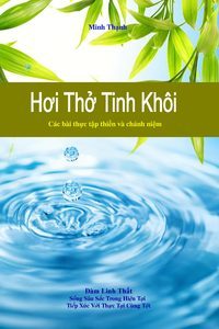 Sách thực tập thiền và chánh niệm trong đời sống hàng ngày Hơi Thở Tinh Khôi https://dieunhung.com/